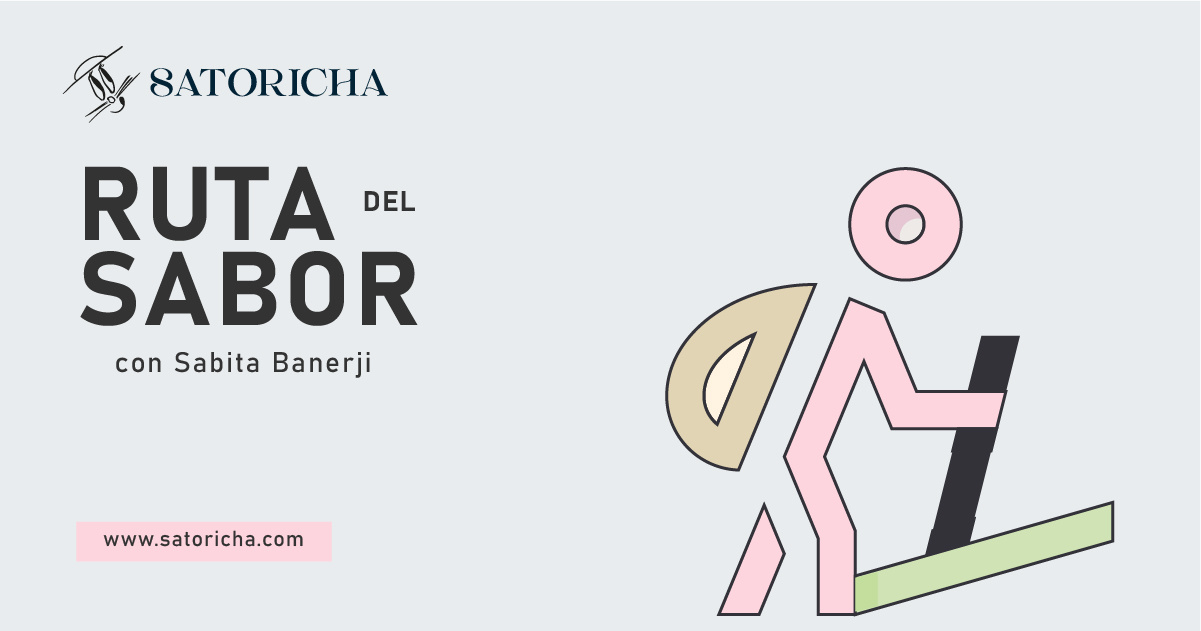 La Ruta del Sabor con Sabita Banerji