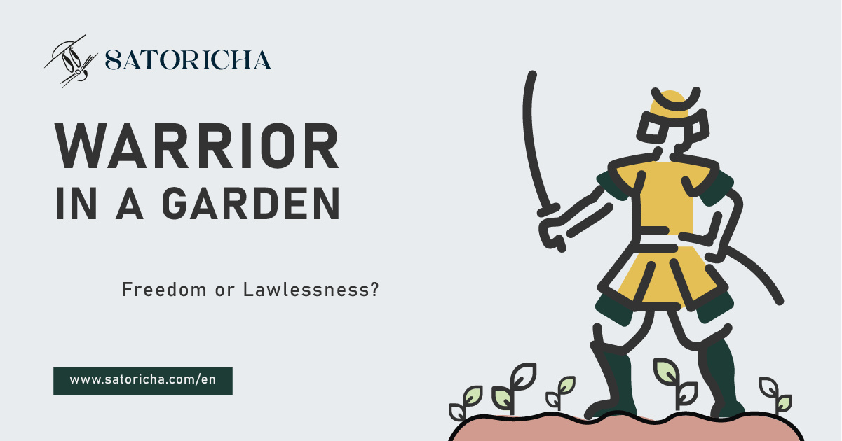 Warrior in a Garden: Freedom or Lawlessness?