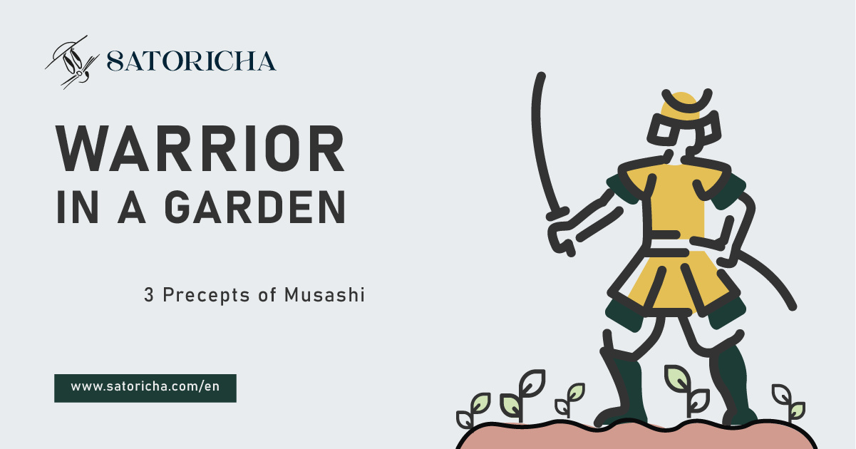 Warrior in a Garden: 3 Precepts of Musashi